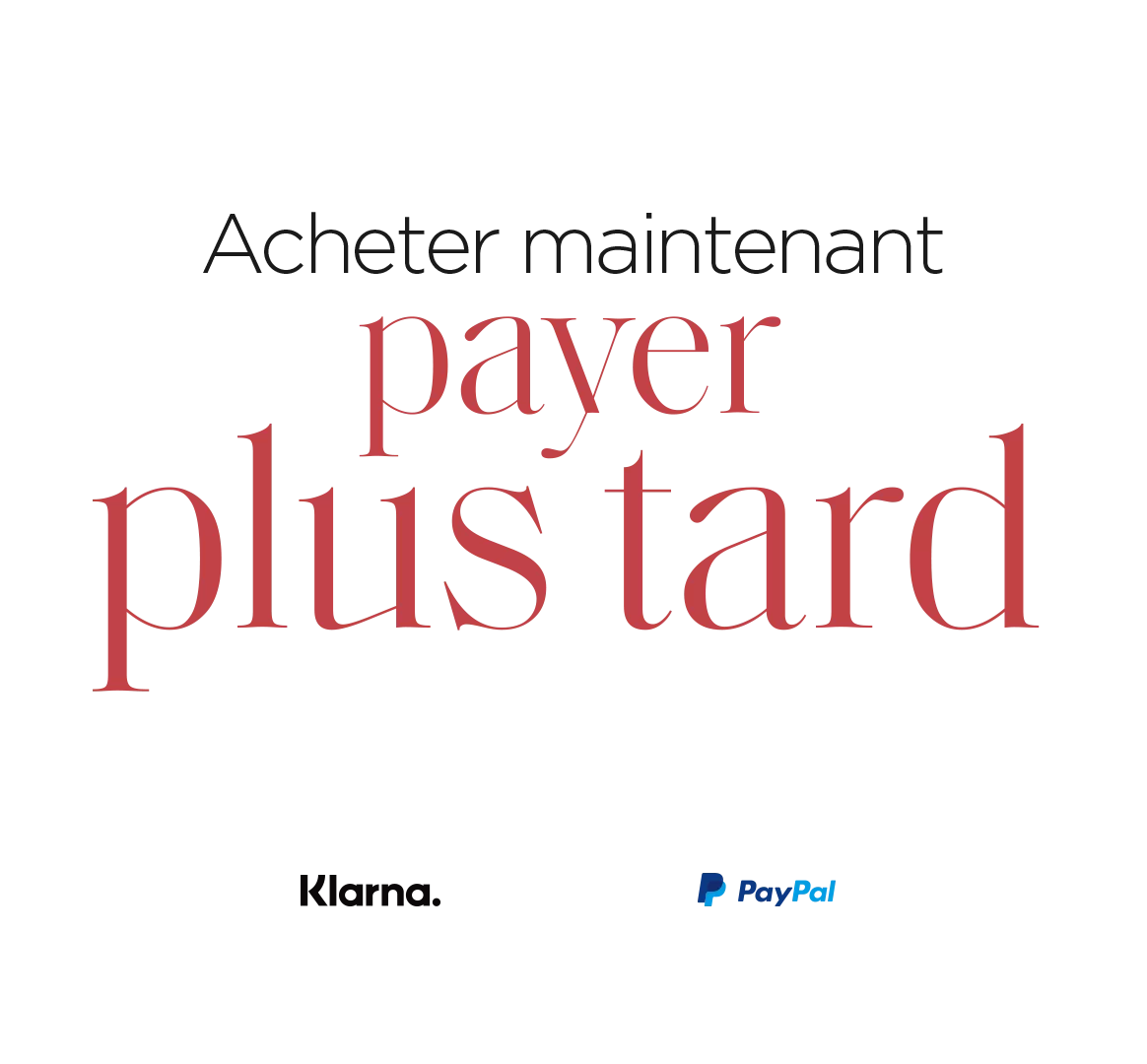 Text saying "Acheter maintenant payer plus tard" plus Klarna and PayPal Logo